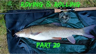 River Fishing  [ Roving ＆ Rolling Meat For Barbel ＆ Chub] PART 20