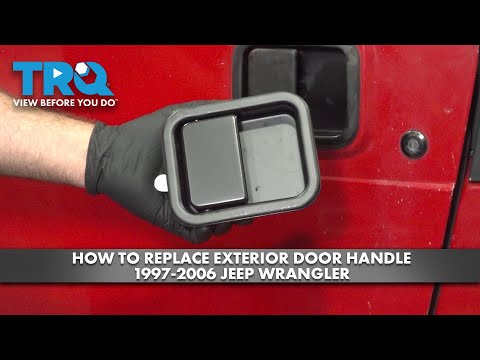 Replace exterior door handle, 1997–2006 Wrangler TJ