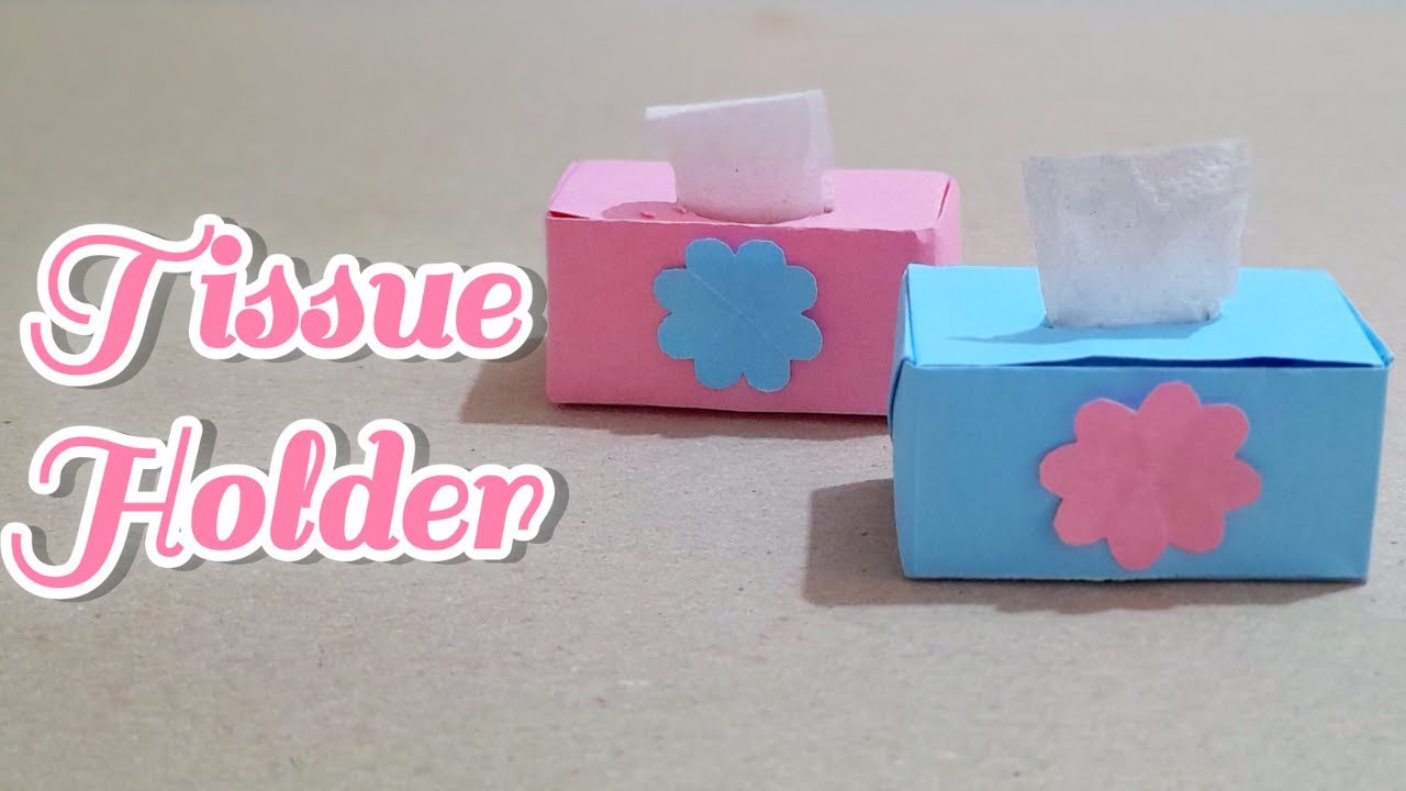 DIY TISSUE HOLDER ORIGAMI TISSUE HOLDER EASY ORIGAMI TISSUE HOLDER YouTube