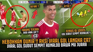Gempar Aksi Viral Langka Ronaldo Jenius Sudut Sempit Cr7 Bawa Mu Juara Atas Villarreal