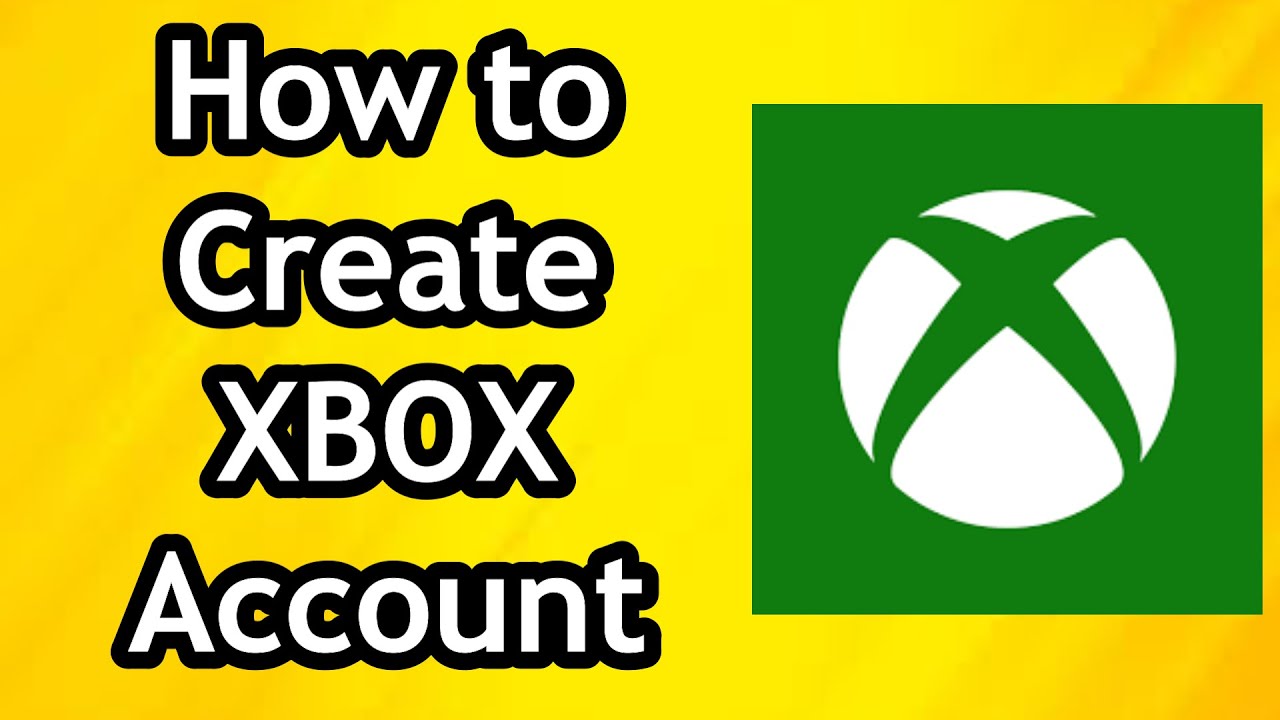 How to Create Xbox Account YouTube