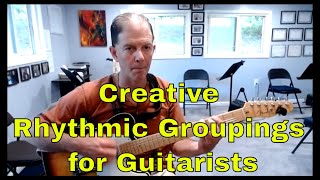 rhythmic groupings | for guitarists