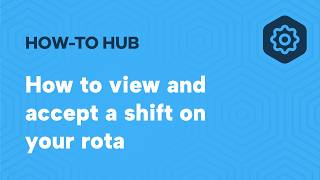 How to view and accept a shift on your rota