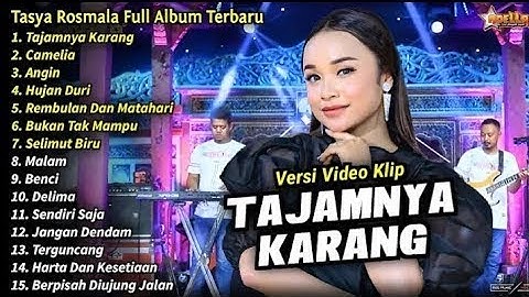 TAJAMNYA KARANG - TASYA ROSMALA FULL ALBUM TERBARU 2025 - TANGIS TANPA AIR MATA - DELIMA | OM ADELLA