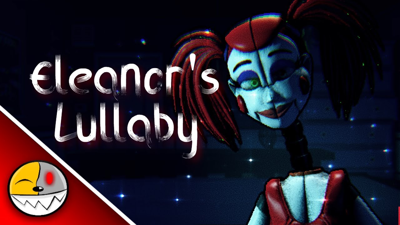 [SFM FNAF] Eleanor's Lullaby FNAF VHS Tape YouTube