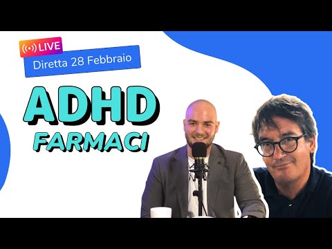 DIRETTA - ADHD: Terapia Farmacologica con il Dr. Giupponi | GAM Medical