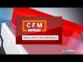 CFM - Rádio Notícias Bloco informativos das 08horas.Data: 16.07.2026