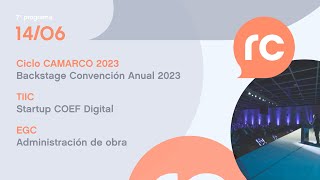 Radio Cámara en VIVO - 14/06/23 | Convención 2023. COEFF DIGITAL. Dirección de Obra