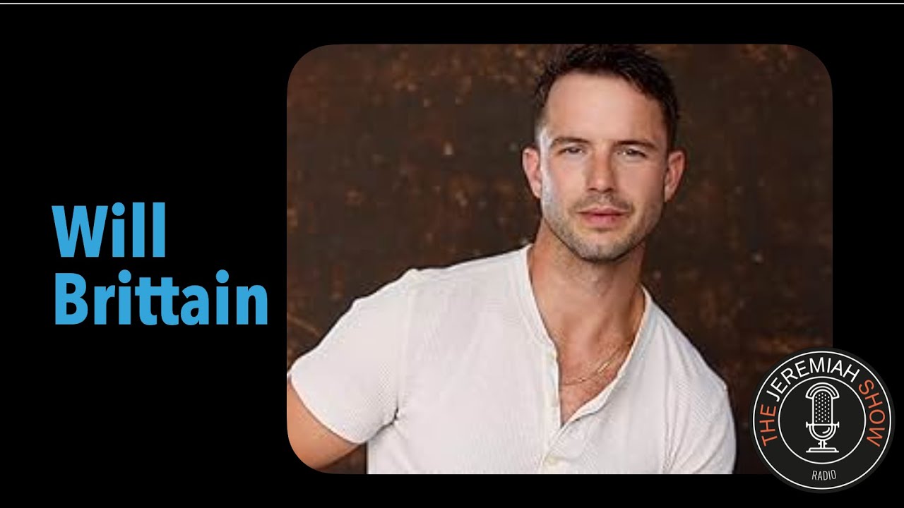 WILL BRITTAIN, Actor - "The Dark Side of The Good, & The Good Side of The Dark"