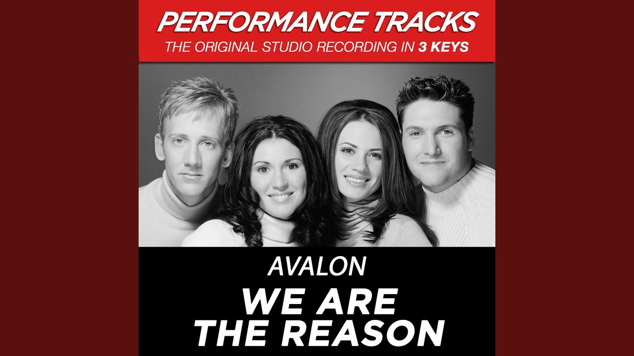 We Are The Reason (Performance Track In Key Of A/E/B)