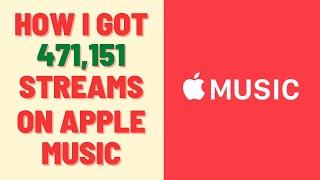 Apple Music Algorithm Hack: How I Got 471,151 streams in 30 Days