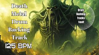 125 BPM Death Metal Drum Backing Track | Heavy Up-Tempo Drive For Practice and Jamming