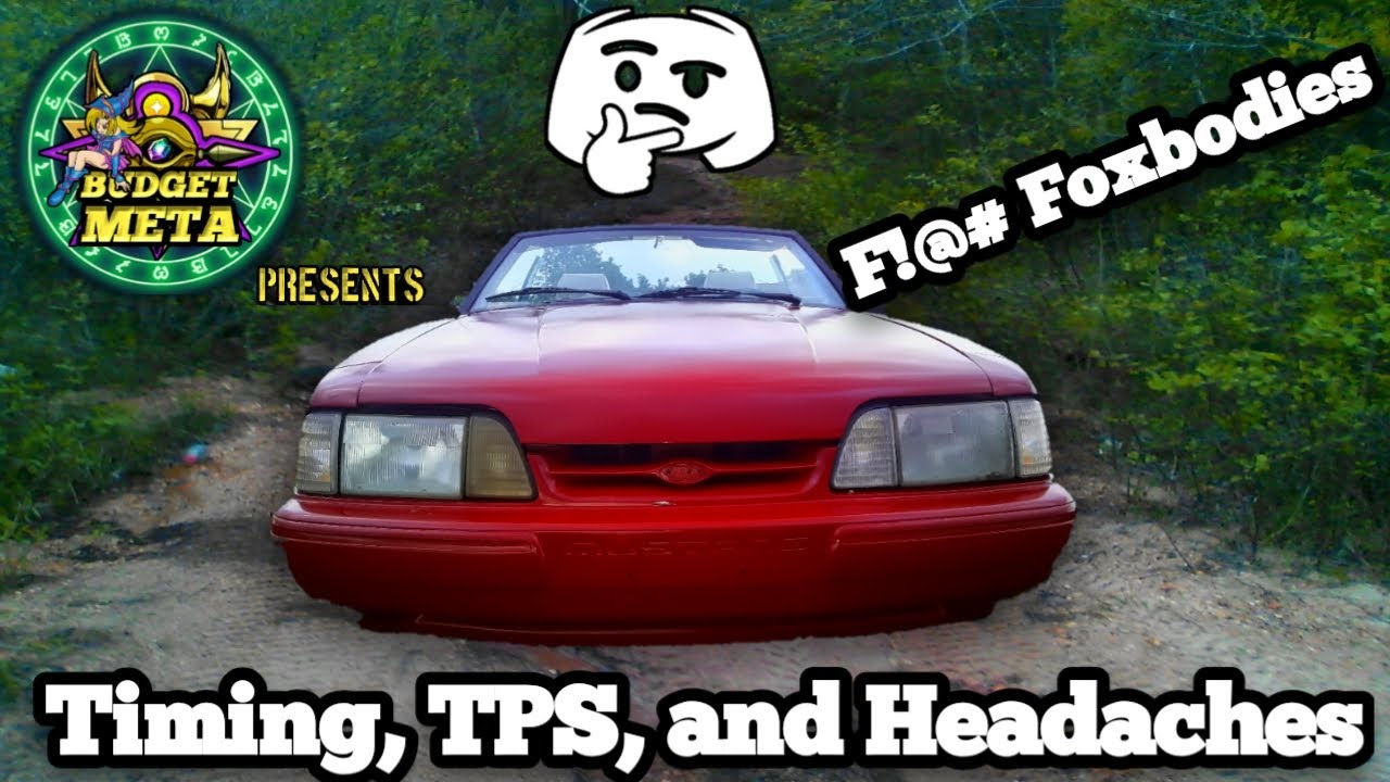 89 Foxbody 5.0 Timing and TPS Issue Help YouTube