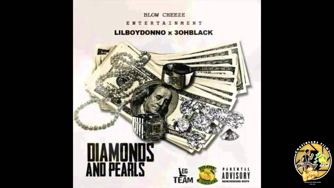BigBoss Donno Ft 3ohBlack - Diamonds & Pearls (New Single)