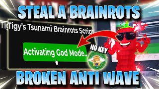 STEAL A BRAINROT SCRIPT *NO KEY* - ANTI WAVE OP, ANTI HIT, GOD MODE, ANTI DEAD & MORE! ✅🥇