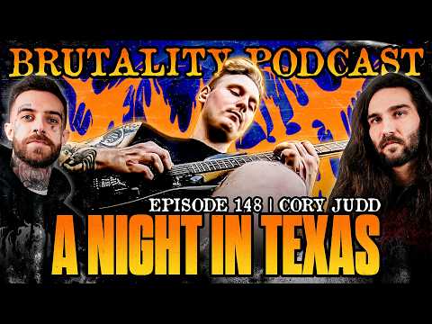 A NIGHT IN TEXAS | Cory Judd: Aussie Tech Deathcore, Vocalist Changes & Internet Outrage | EP 148