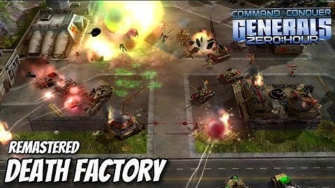 C&C Generals - Death Factory [Remastered]