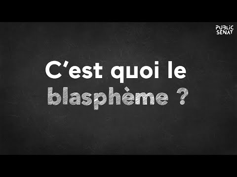 Vidéo: Le blasphème est L'histoire du blasphème