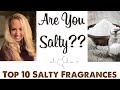 TOP 10 SALTY FRAGRANCES IN MY COLLECTION | FRAGRANCE COLLECTION 2020