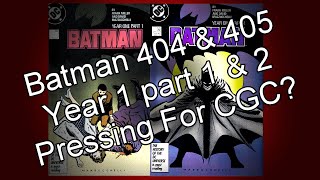 Batman #404 & 405, Year 1 part 1 & 2 pressing for possible CGC submittal