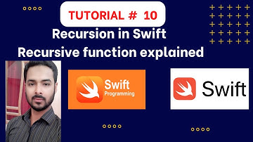 Tutorial 10: Recursion in Swift | Factorial using recursion in swift | Recursive function explained