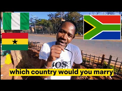 South Africa 🇿🇦, Nigeria 🇳🇬 or Ghana 🇬🇭which country will Kenyans 🇰🇪 marry from.