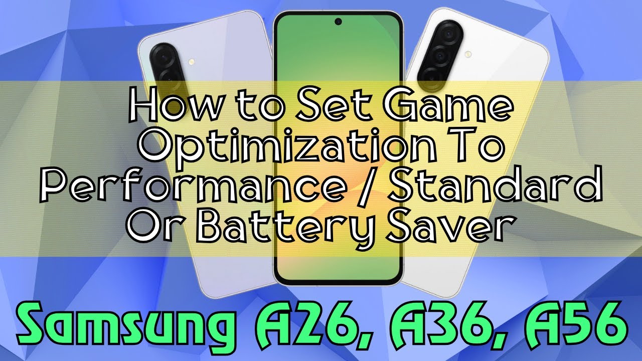 How to Set Game Optimization To Performance / Standard Or Battery Saver Samsung A26, A36, A56