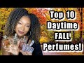 Top 10 Best FALL Perfumes 2020 | Best DAYTIME FALL Perfumes In My Perfume Collection!