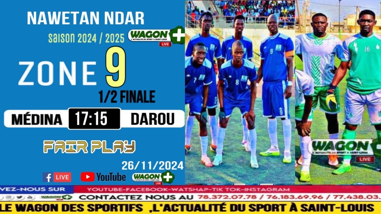 🛑LIVE NAWETAN NDAR💢 1/2 DE FINALE ZONE 9▪️ MEDINA🔵🟢DAROU