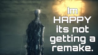 Why bloodborne not getting a remake is a good thing.