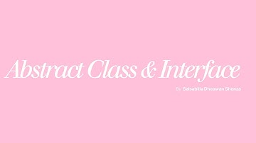 Abstract Class & Interface
