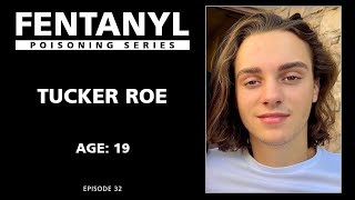 FENTANYL POISONING: Tucker Roe's Story