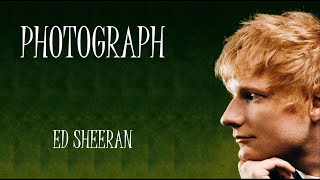 Photograph - Ed Sheeran (Lyrics)