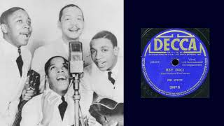 The Ink Spots - Hey Doc!
