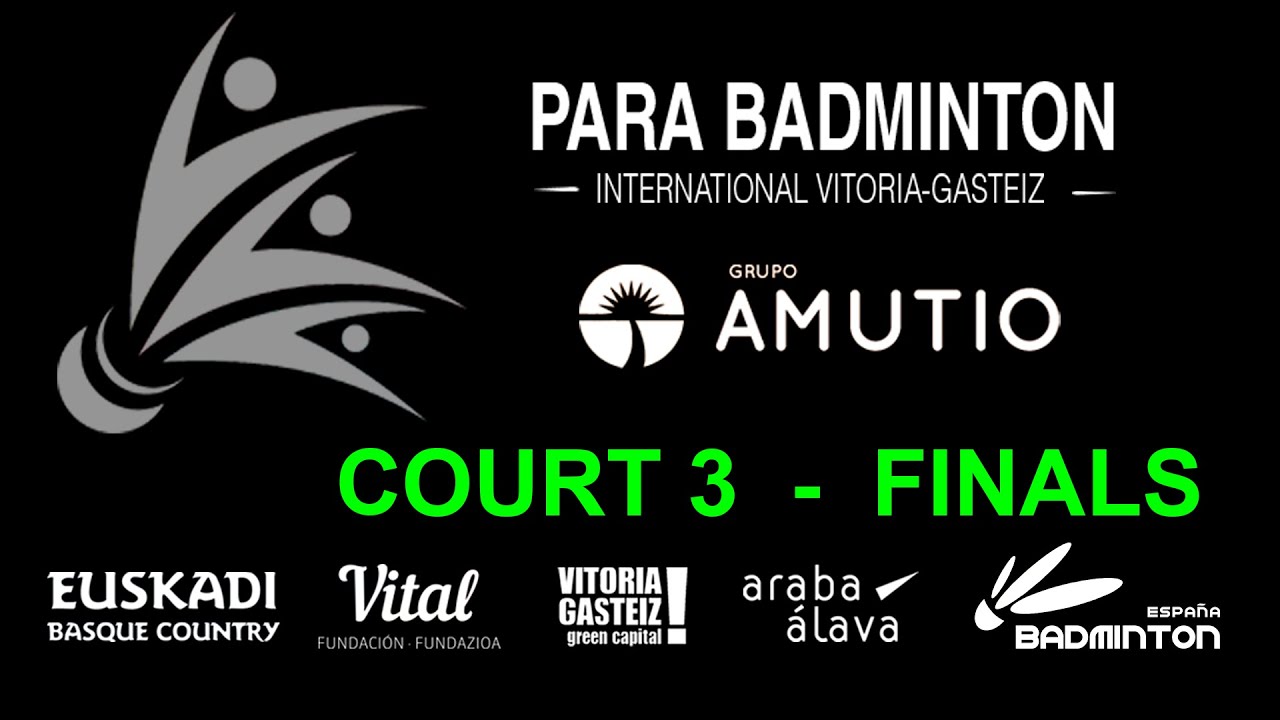 C3 - DAY 7 - FINALS - Parabadminton Vitoria International - 2023 - YouTube