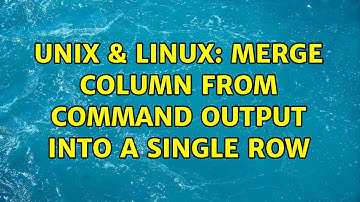 Unix & Linux: Merge column from command output into a single row