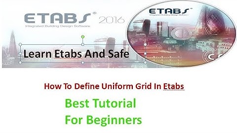 Uniform Grid Spacing : lecture no. 1 | Etabs Series Video | etabs for beginners