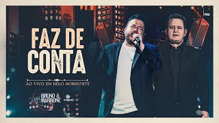 Bruno \u0026 Marrone - Faz De Conta (Clipe Oficial)