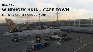 Windhoek Hosea Kutako - Cape Town | Full Flight | MSFS | VATSIM | Fenix Airbus A320 | 4K | 2024