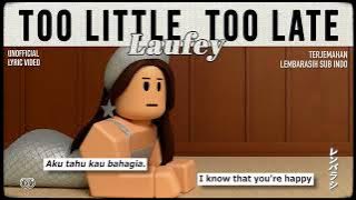 Laufey - Too Little, Too Late [ LYRICS terjemahan Indonesia ]