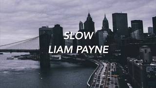 Liam Payne - Slow (Lyrics by cloud nine) screenshot 5