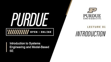 Introduction to Systems Engineering and Model-Based SE | Introduction | Purdue University