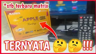 SET TOP BOX MATRIX APPLE KUNING YANG MURAH  DAN APLIKASI YOUTUBE LANCAR