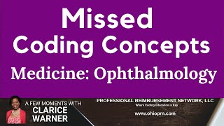 Missed Coding Concepts | Medicine Section Ophthalmology
