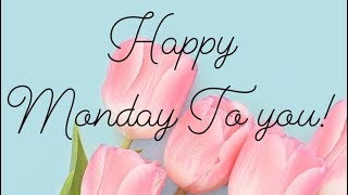 🌷 Happy Monday to you!  Message /greetings/quotes #mondaymotivation#mondayquotes #mondayvibe#monday