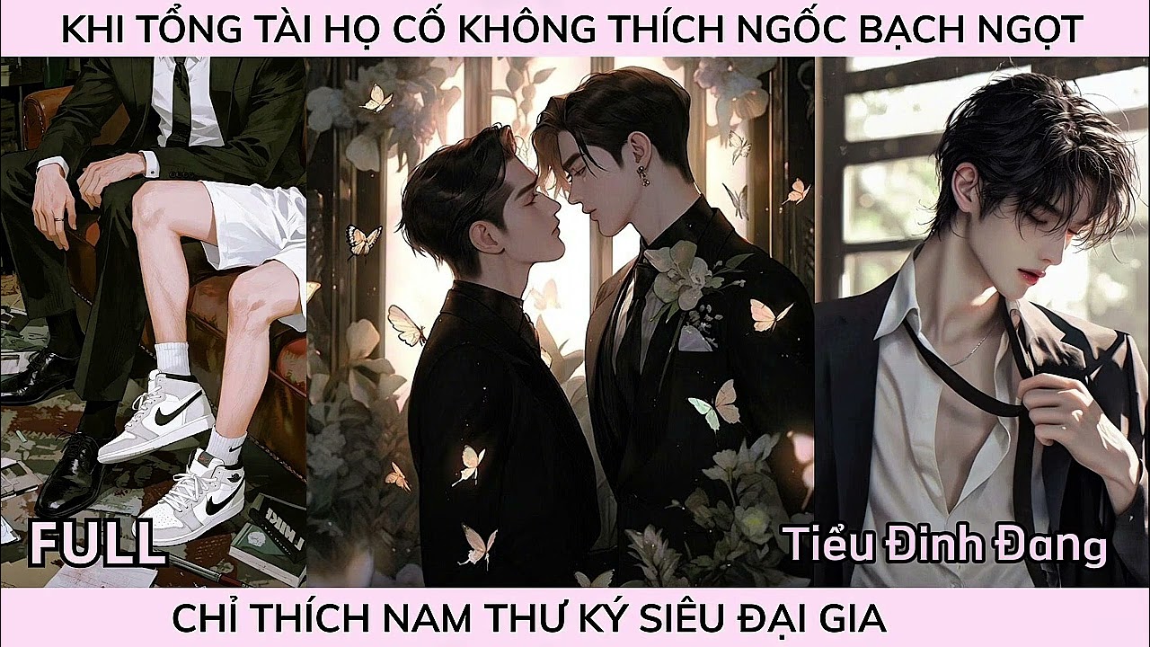 KHI TỔNG TÀI HỌ CỐ KHÔNG THÍCH NGỐC BẠCH NGỌT CHỈ THÍCH NAM THƯ KÝ SIÊU ĐẠI GIA