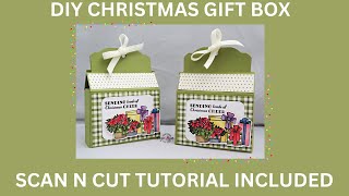 Christmas Gift Box  | Complete Scan n Cut Tutorial