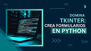 Creación de Formulario en Python utilizando módulo Tkinter 💻✨ | Tutorial #16