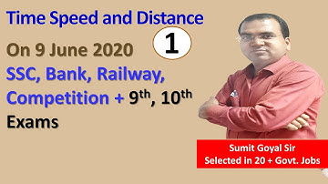 Time Speed and Distance Part 1 Video Number 1 Live Sumit Goyal Sir at 4 PM on 9 June 2020