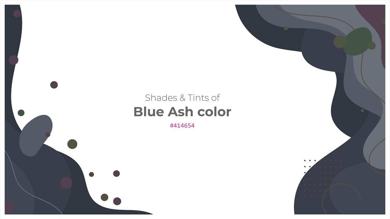 Shades & Tints of Blue Ash color 